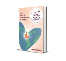 Cargar imagen en el visor de la Galería, Happy Soul Project, vol. 2 "Juntos cambiaremos el mundo" - Marco Barbi - Yogi Super Foods
